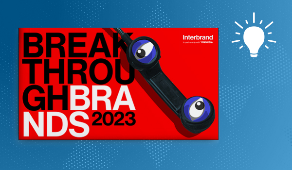 Infegy's top 3 brands from Interbrand's Breakthrough Brands report